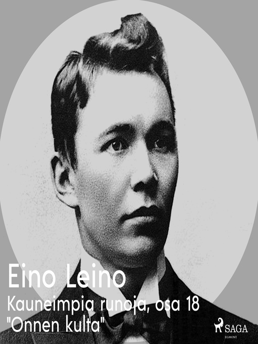 Title details for Kauneimpia runoja, osa 18 "Onnen kulta" by Eino Leino - Wait list